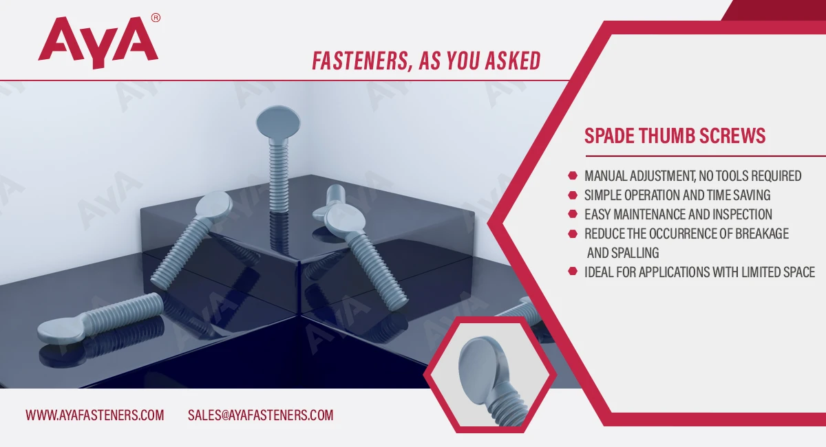 Spade Thumb Screws advantages Spade Thumb Screws advantages